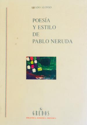 Poesía y Estilo de Pablo Neruda